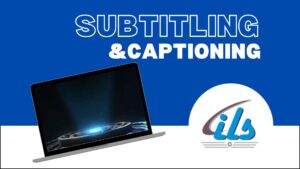 Best Subtitling and Captioning in Delhi