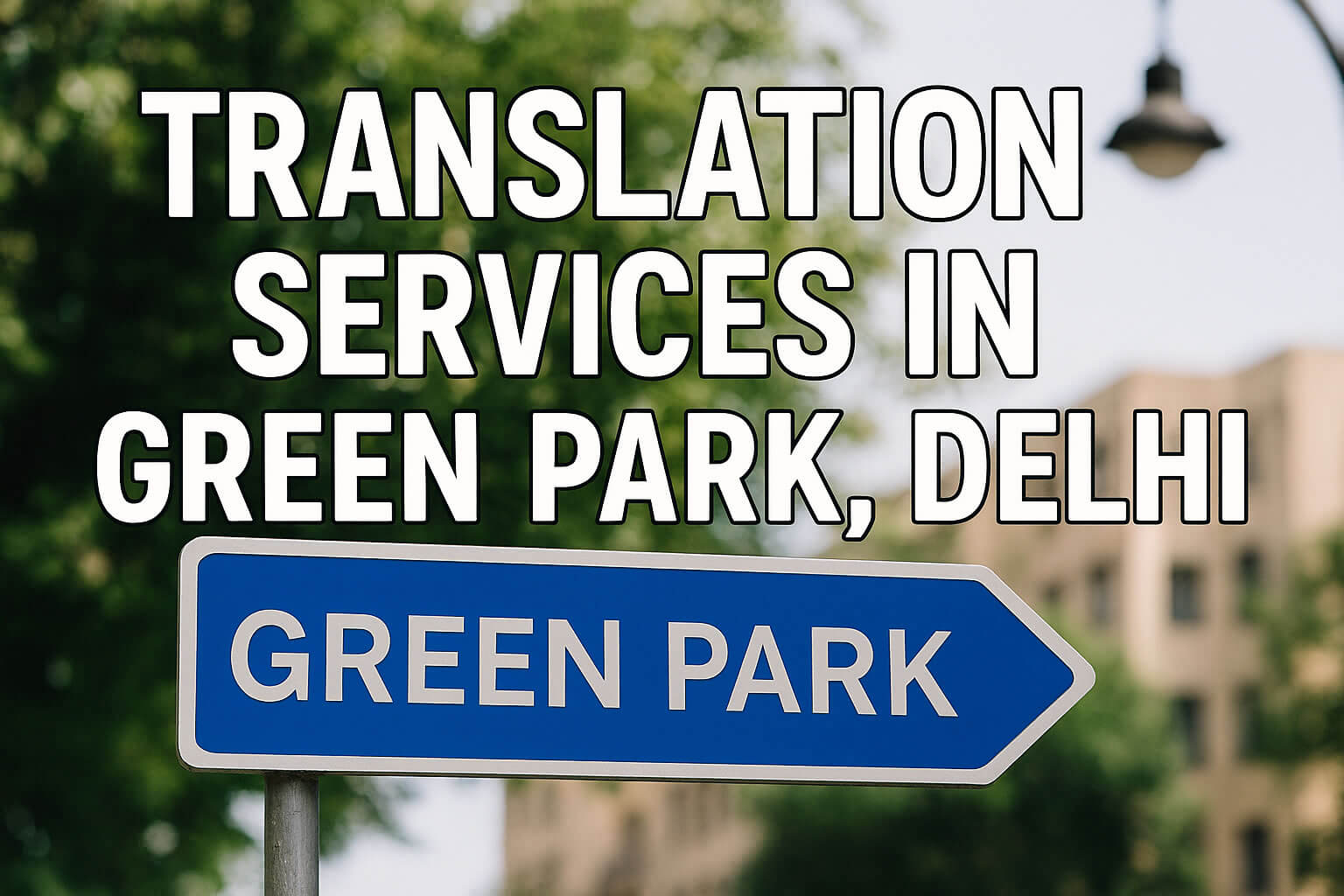 Translation Services in Green Park, Delhi